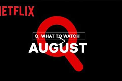 New on Netflix Canada | August 2022