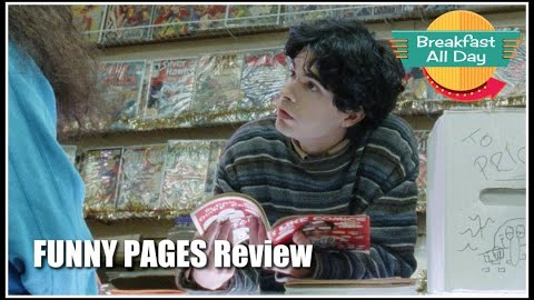 Funny Pages movie review -- Breakfast All Day
