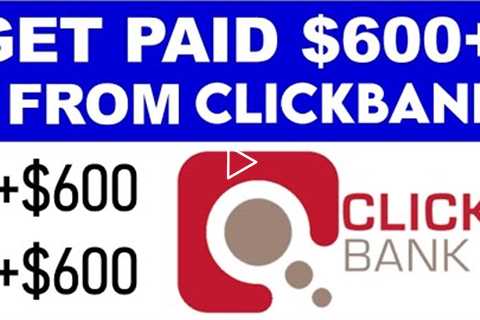 Earn +$600 Promoting Clickbank Products | Affiliate Marketing (Beginners)