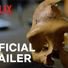 Secrets of the Neanderthals | Official Trailer | Netflix