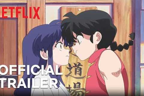 Ranma1/2 | Official Trailer | Netflix