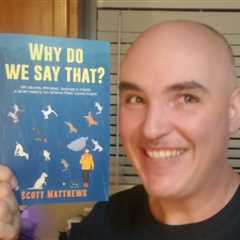 INTERESTING FOLK MYTHS & FACTS? Why Do We Say That? Book Review Unboxing by Scott Matthews