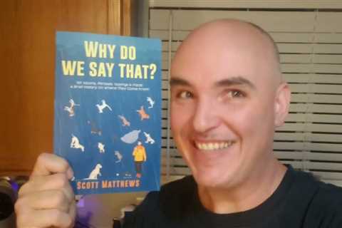 INTERESTING FOLK MYTHS & FACTS? Why Do We Say That? Book Review Unboxing by Scott Matthews